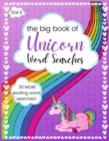 The Big Book of Unicorn Word Searches: Volume II B08HGNS3XH Book Cover