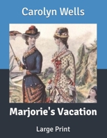 Marjorie's Vacation 1514657007 Book Cover