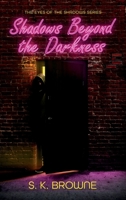 Shadows Beyond the Darkness 180227264X Book Cover