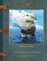 Dog Island Treasure: A Pirate's Tale B0D667WM8Z Book Cover