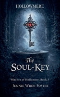 The Soul Key (The Witches of Hollomere) B0GW1HS7JL Book Cover