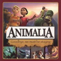 Animalia: Goodbye, We Must Be Staying 1405904690 Book Cover