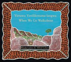 When We Go Walkabout 1760631272 Book Cover