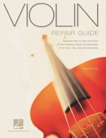 Violin Repair Guide 0634070312 Book Cover