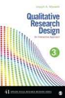 Qualitative Research Design: An Interactive Approach (Applied Social Research Methods) 0761926089 Book Cover