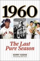1960: The Last Pure Season 1582612803 Book Cover