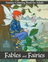 Fables and Fairies - Fantasy coloring book for adults: Embark on a Whimsical Journey of Creativity! 390743319X Book Cover