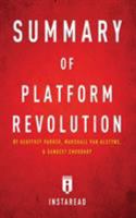 Summary of Platform Revolution: By Geoffrey Parker, Marshall Van Alstyne, and Sangeet Choudary - Includes Analysis 1683784111 Book Cover