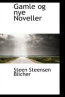 Gamle og nye Noveller. Fjerde Deel. 0469712090 Book Cover