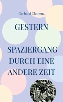 gestern Spaziergang durch eine andere Zeit: Mimi und Fritz mit Fritzchen 3756208834 Book Cover