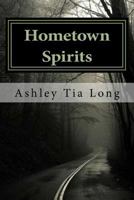 Hometown Spirits 1534939377 Book Cover