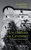 Un château en Cévennes 2709630214 Book Cover