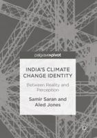 India's Climate Change Identity: Between Reality and Perception 3319464140 Book Cover