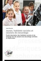 Jeunes, Habileta(c)S Sociales Et Sessions de Clavardage 3841629709 Book Cover