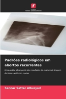 Padrões radiológicos em abortos recorrentes (Portuguese Edition) 6200746664 Book Cover