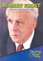 Robert Frost: The Life of America's Poet (People to Know Today) 0766026272 Book Cover