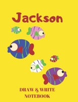 Jackson Draw & Write Notebook: Personalized with Name for Boys who Love Fish and Fishing / With Picture Space and Dashed Mid-line 1695819640 Book Cover