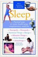 Help Yourself to Health: Sleep: Practical Ways to Restore Health Using Complementary Medicine 0806931337 Book Cover