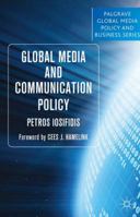 Global Media and Communication Policy: An International Perspective 1349304565 Book Cover