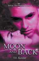 Moon and Back B0BHRFHGVR Book Cover