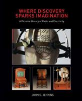 Where Discovery Sparks Imagination 0979456908 Book Cover