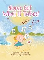 You've Got What It Takes! 1728365171 Book Cover