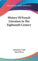 History of French Literature in the Eighteenth Century 1163123749 Book Cover