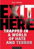 Exit Here 3955950581 Book Cover