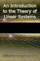 An Introduction to the Theory of Linear Systems 1410223132 Book Cover