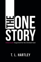 The One Story: Hollywood's Argument for the Christian God 1664273689 Book Cover