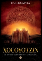Xocoyotzin B0C5WZ57KW Book Cover