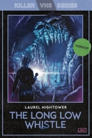 The Long Low Whistle 1959565664 Book Cover