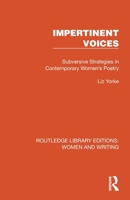 Impertinent Voices: Subversive Strategies in Contemporary Women's Poetry 041505205X Book Cover