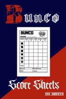 Bunco Score Sheets 120 sheets: 120 pages large number of pages, to enjoy more of your favorite dice game, the ideal gift for bunco players, bunco dice game, bunco score cards, bunko dice game 1657279715 Book Cover