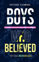 The Boys Who Believed They Could Ru(i)n Our Lives B091G3D2G8 Book Cover