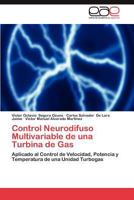 Control Neurodifuso Multivariable de Una Turbina de Gas 3845493720 Book Cover