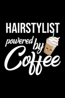 Hairstylist Powered by Coffee: Christmas Gift for Hairstylist - Funny Hairstylist Journal - Best 2019 Christmas Present Lined Journal - 6x9inch 120 pages 1701857138 Book Cover