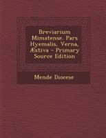 Breviarium Mimatense. Pars Hyemalis, Verna, Æstiva 1021304123 Book Cover
