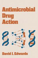 Antimicrobial Drug Action 0333235673 Book Cover