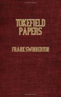 Tokefield Papers: Old and New 1846647657 Book Cover