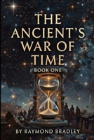the Ancients War of time B0GN98PB6P Book Cover