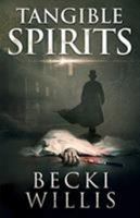 Tangible Spirits 0998790206 Book Cover