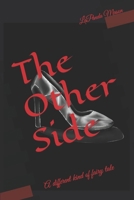 The Other Side: A different kind of fairy tale B0BRDG5MG6 Book Cover