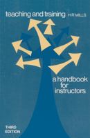 Teaching and training;: A handbook for instructors 0333233867 Book Cover