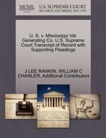 U. S. v. Mississippi Val. Generating Co. U.S. Supreme Court Transcript of Record with Supporting Pleadings 127045420X Book Cover