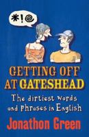 Getting Off at Gateshead 1847246087 Book Cover