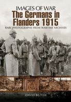 The Germans in Flanders 1915 1916 1848848781 Book Cover