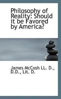 Philosophy of Reality: Should it be Favored by America? 3337077463 Book Cover