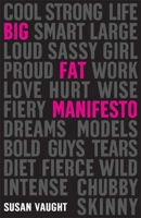 Big Fat Manifesto 1599903628 Book Cover