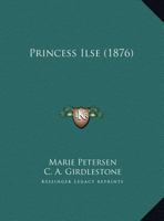 Princess Ilse 1165647575 Book Cover